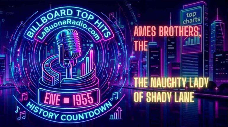 Ames Brothers, The - The Naughty Lady of Shady Lane